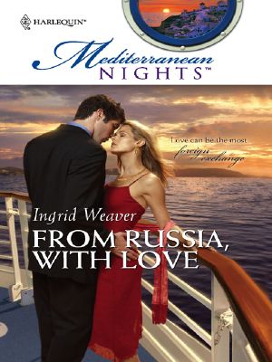 [Mediterranean Nights 01] • From Russia, With Love